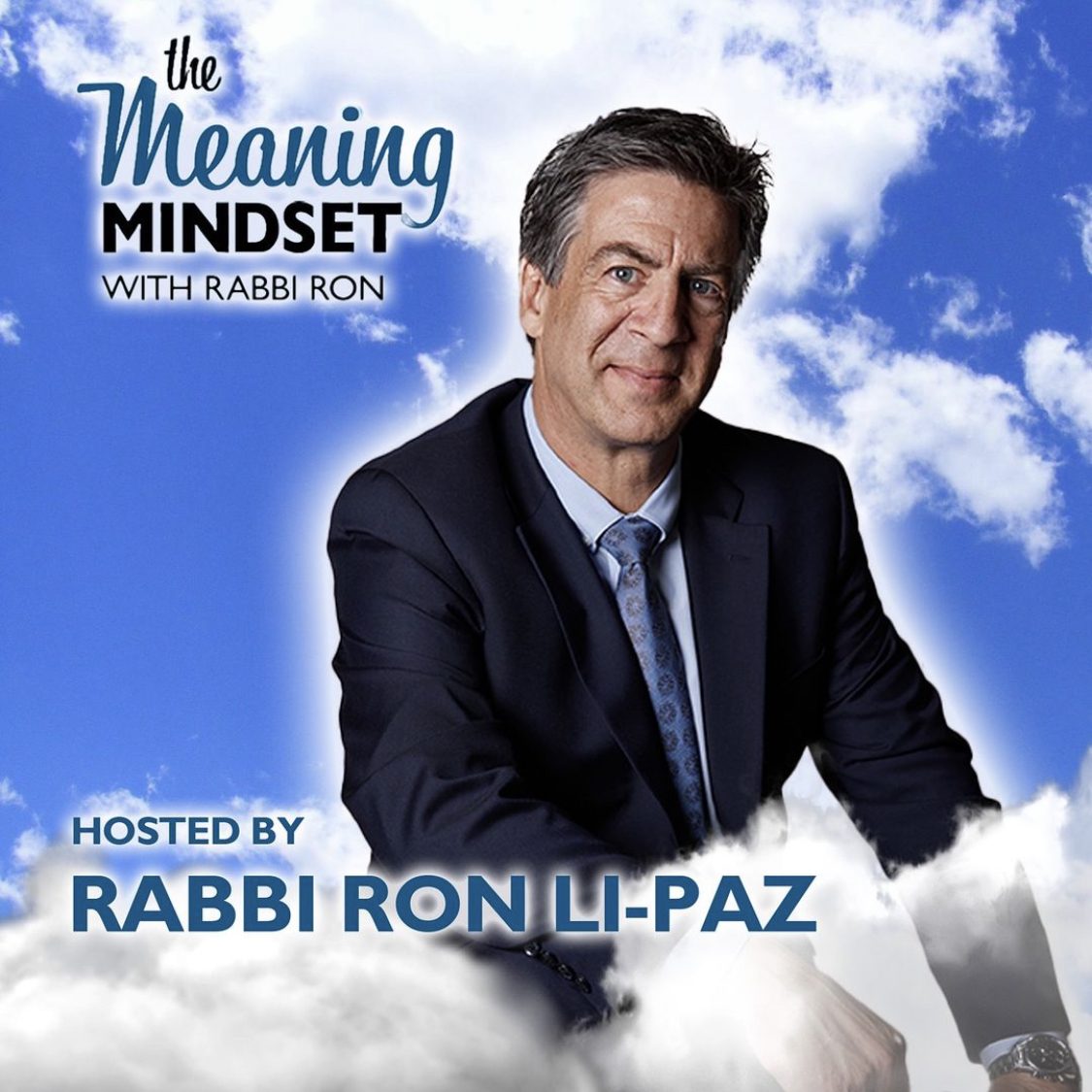 The Meaning Mindset With Rabbi Ron