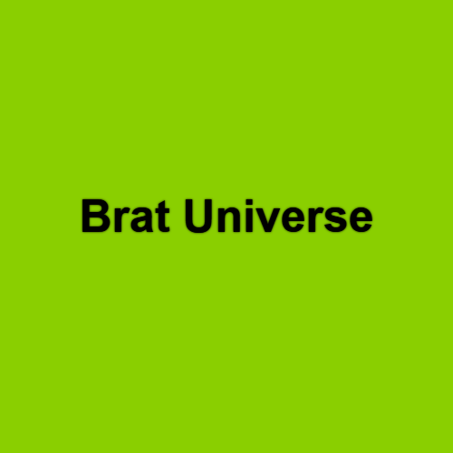 Brat Universe