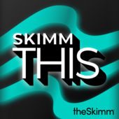 Introducing: Skimm This