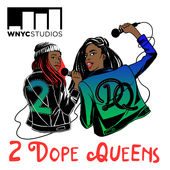 2 Dope Queens